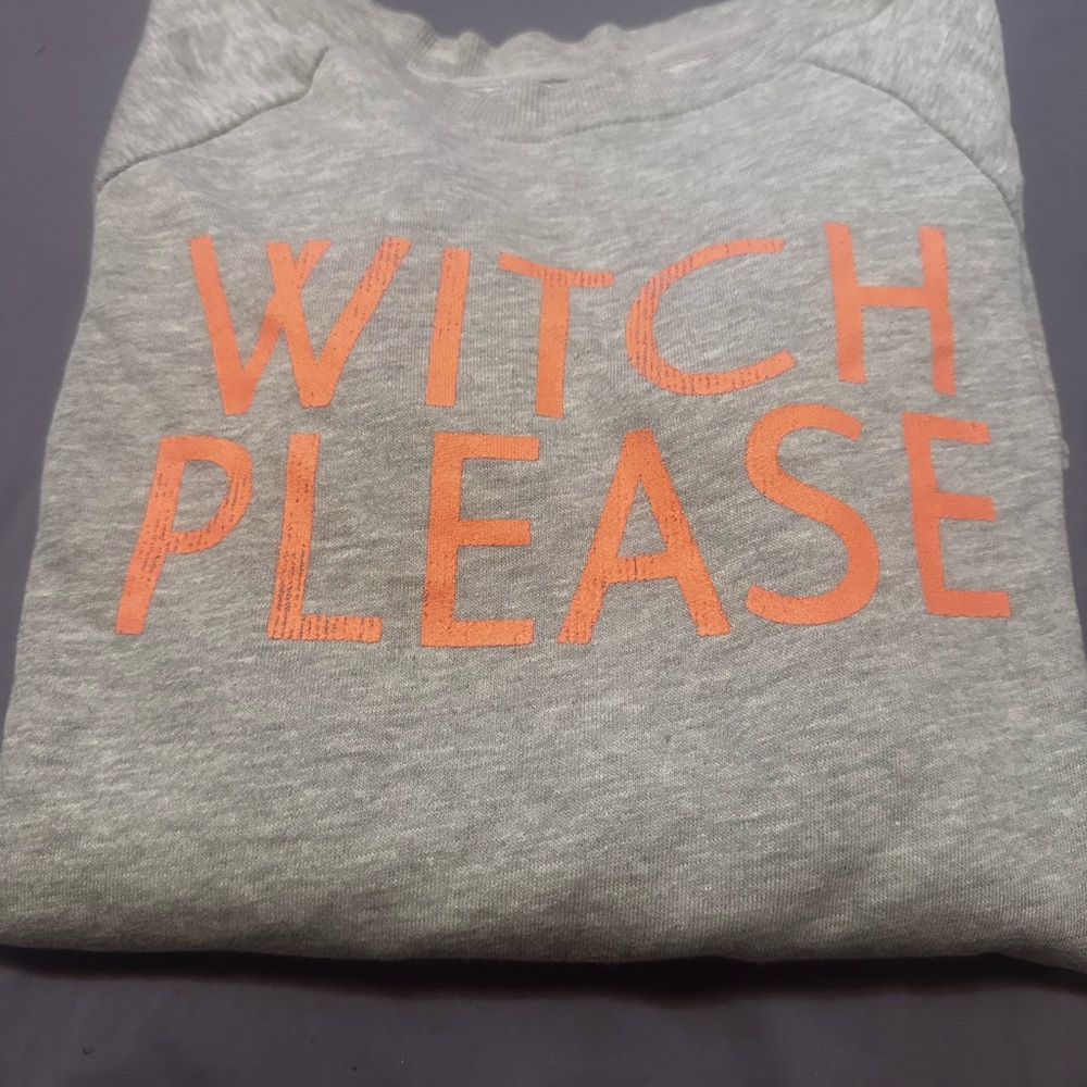 GRAYSON THREADS 🧙‍♀️WITCH PLEASE🧙‍♀️ LS SWEATSHIRT  GRAY w/Orange Tone Lettering